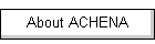 About ACHENA