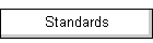 Standards